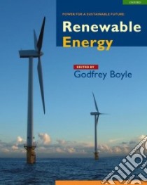 Renewable Energy libro in lingua di Godfrey Boyle