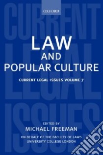 Law And Popular Culture libro in lingua di Freeman Michael (EDT)