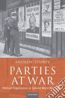 Parties at War libro in lingua di Thorpe Andrew