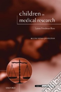 Children in Medical Research libro in lingua di Lainie FriedmanRoss