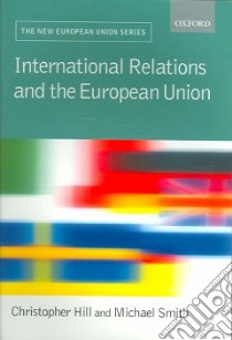 International Relations and the EU libro in lingua di Christopher Hill
