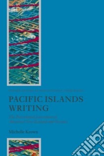 Pacific Islands Writing libro in lingua di Keown Michelle