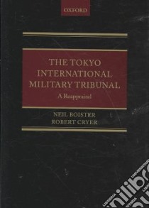 The Tokyo International Military Tribunal libro in lingua di Boister Neil, Cryer Robert