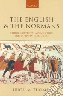 The English And The Normans libro in lingua di Thomas Hugh M.