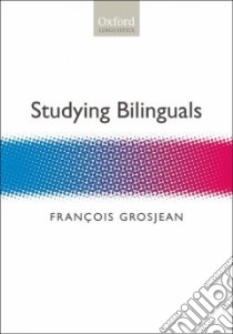 Studying Bilinguals libro in lingua di Grosjean Francois