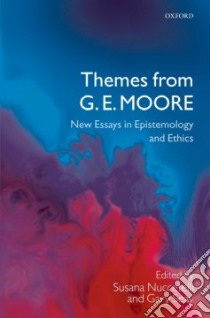 Themes from G. E. Moore libro in lingua di Nuccetelli Susana (EDT), Seay Gary (EDT)