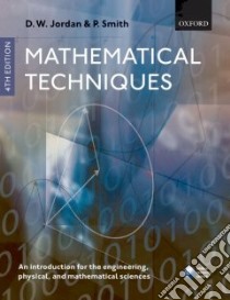 Mathematical Techniques libro in lingua di Jordan D. W., Smith P.