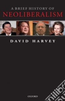 Brief History of Neoliberalism libro in lingua di David Harvey