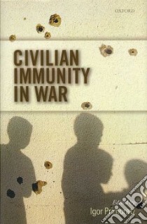 Civilian Immunity in War libro in lingua di Primoratz Igor (EDT)