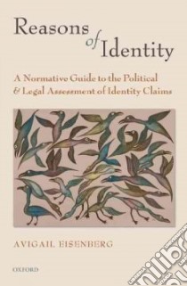 Reasons of Identity libro in lingua di Eisenberg Avigail