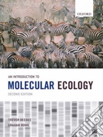An Introduction to Molecular Ecology libro in lingua di Beebee Trevor J. C., Rowe Graham