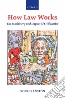 How Law Works libro in lingua di Ross  Cranston