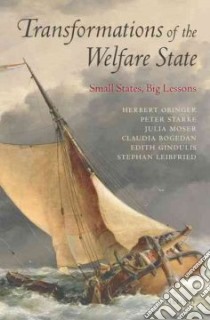 Transformations of the Welfare State libro in lingua di Obinger Herbert, Starke Peter, Moser Julia, Bogedan Claudia, Gindulis Edith