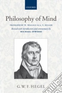 Hegel's Philosophy of Mind libro in lingua di Wallace W. (TRN), Miller A. V. (TRN), Inwood M. J. (CON)