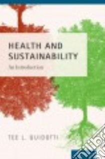 Health and Sustainability libro in lingua di Guidotti Tee L.