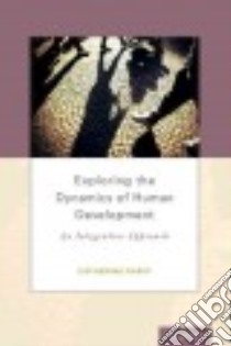 Exploring the Dynamics of Human Development libro in lingua di Raeff Catherine