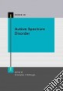 Autism Spectrum Disorder libro in lingua di McDougle Christopher J. M.D. (EDT)