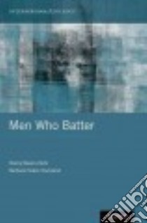 Men Who Batter libro in lingua di Nason-Clark Nancy, Fisher-townsend Barbara