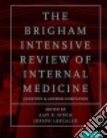 The Brigham Intensive Review of Internal Medicine Question and Answer Companion libro in lingua di Singh Ajay K. (EDT), Loscalzo Joseph M.D. Ph.D. (EDT)