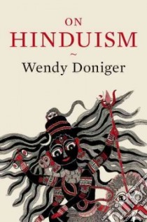 On Hinduism libro in lingua di Doniger Wendy