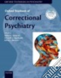 Oxford Textbook of Correctional Psychiatry libro in lingua di Trestman Robert L. Ph.D. M.D. (EDT), Appelbaum Kenneth L. M.D. (EDT), Metzner Jeffrey L. M.D. (EDT)