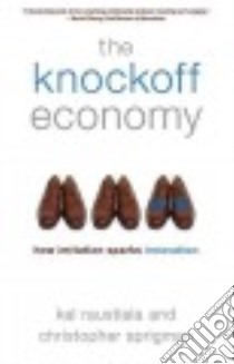 The Knockoff Economy libro in lingua di Raustiala Kal, Sprigman Christopher