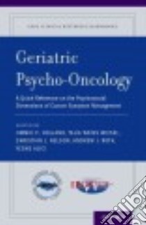 Geriatric Psycho-oncology libro in lingua di Holland Jimmie C. M.D. (EDT), Wiesel Talia Weiss Ph.D. (EDT), Nelson Christian J. Ph.D. (EDT), Roth Andrew J. M.D. (EDT)
