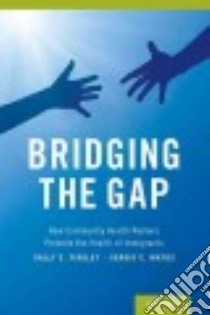 Bridging the Gap libro in lingua di Findley Sally E., Matos Sergio E.