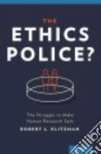 The Ethics Police? libro in lingua di Klitzman Robert L. M.D.