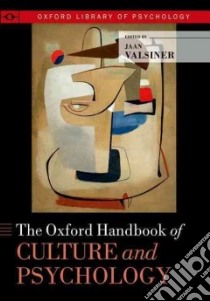 The Oxford Handbook of Culture and Psychology libro in lingua di Valsiner Jaan (EDT)