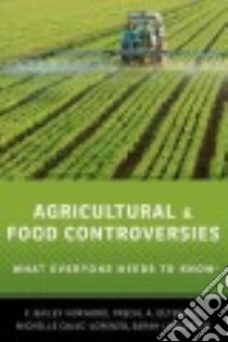 Agricultural and Food Controversies libro in lingua di Norwood F. Bailey, Oltenacu Pascal A., Calvo-lorenzo Michelle S., Lancaster Sarah