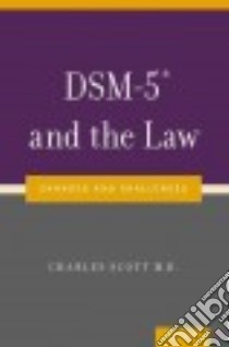 Dsm-5 and the Law libro in lingua di Scott Charles M.d. (EDT)