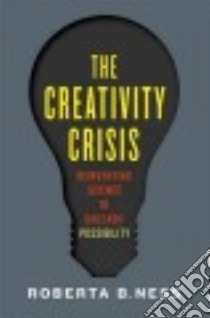 The Creativity Crisis libro in lingua di Ness Roberta B.