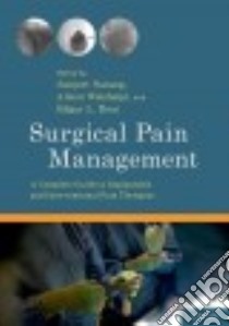 Surgical Pain Management libro in lingua di Narang Sanjeet M.D. (EDT), Weisheipl Alison M.D. (EDT), Ross Edgar L. M.D. (EDT)