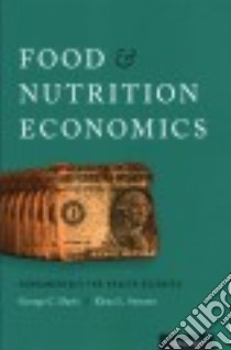 Food and Nutrition Economics libro in lingua di Davis George C., Serrano Elena L.