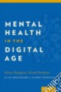 Mental Health in the Digital Age libro in lingua di Aboujaoude Elias (EDT), Starcevic Vladan (EDT)