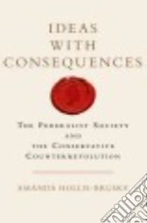 Ideas With Consequences libro in lingua di Hollis-Brusky Amanda