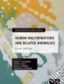 Human Malformations and Related Anomalies libro in lingua di Stevenson Roger E. M.D. (EDT), Hall Judith G. M.D. (EDT), Everman David B. M.D. (EDT), Solomon Benjamin D. M.D (EDT)