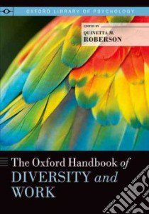 The Oxford Handbook of Diversity and Work libro in lingua di Roberson Quinetta M. (EDT)