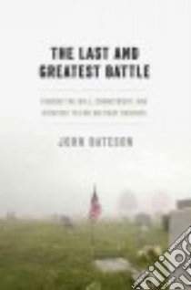 The Last and Greatest Battle libro in lingua di Bateson John