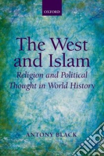 The West and Islam libro in lingua di Black Antony