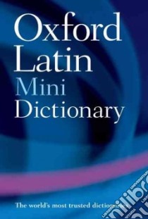 Oxford Latin Mini Dictionary libro in lingua di James James