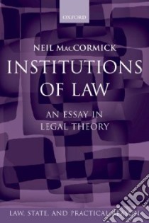 Institutions of Law libro in lingua di Neil  MacCormick