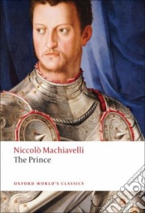 The Prince libro in lingua di Machiavelli Niccolo, Bondanella Peter (TRN), Viroli Maurizio (INT)