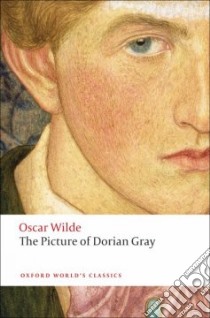 The Picture of Dorian Gray libro in lingua di Wilde Oscar, Bristow Joseph (INT)