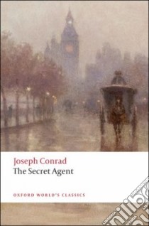 The Secret Agent libro in lingua di Conrad Joseph, Lyon John (EDT)