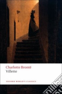 Villette libro in lingua di Bronte Charlotte, Smith Margaret (EDT), Rosengarten Herbert (EDT), Dolin Tim