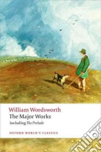 William Wordsworth libro in lingua di Wordsworth William, Gill Stephen Charles (EDT)
