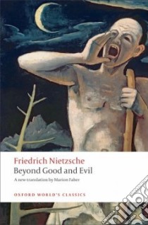 Beyond Good and Evil libro in lingua di Nietzsche Friedrich Wilhelm, Faber Marion (EDT), Holub Robert C. (INT)