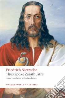 Thus Spoke Zarathustra libro in lingua di Nietzsche Friedrich Wilhelm, Parkes Graham (TRN)